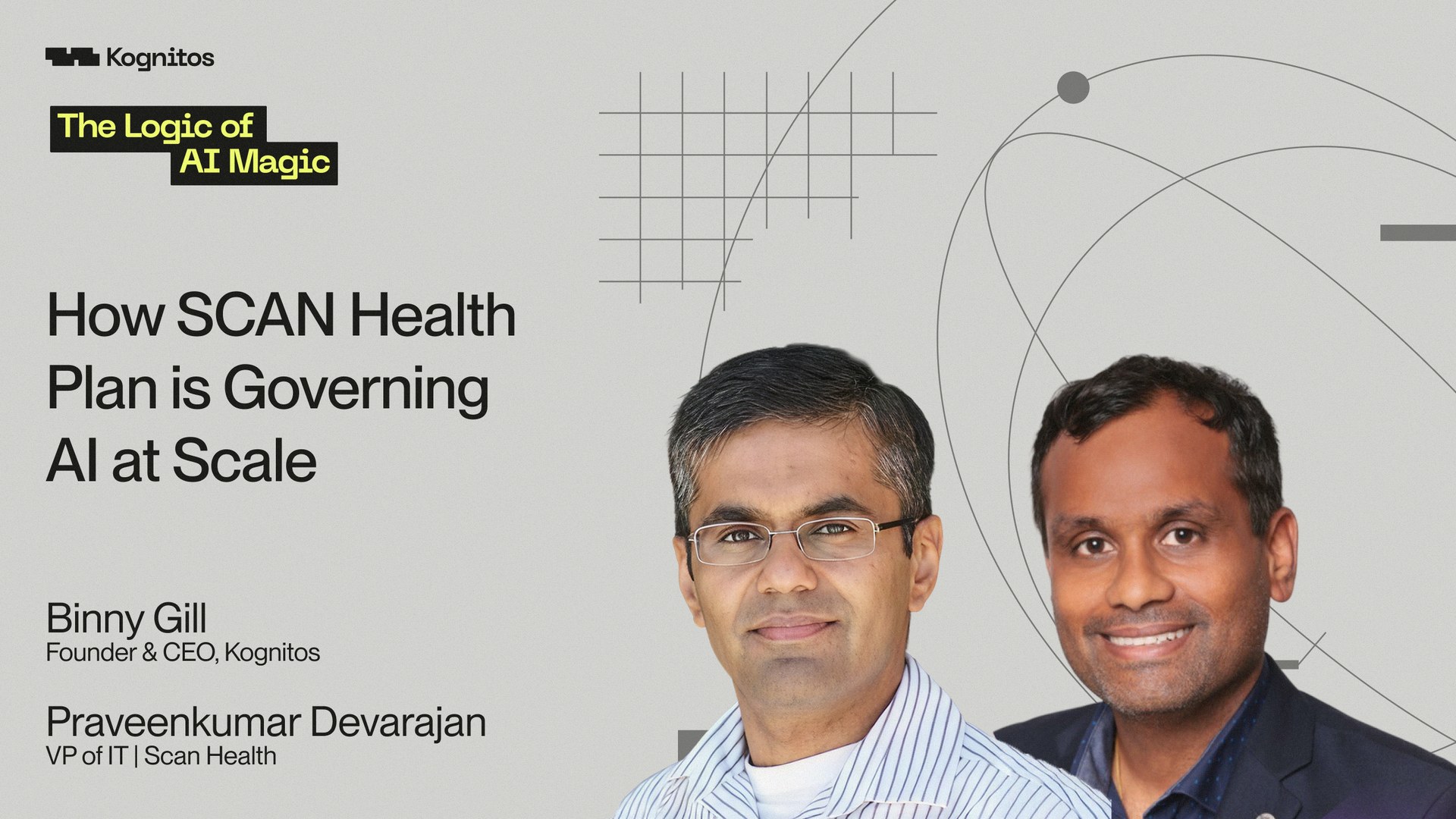 The Logic of AI Magic, How SCAN Health Plan is Governing AI at Scale, with Praveenkumar Devarajan