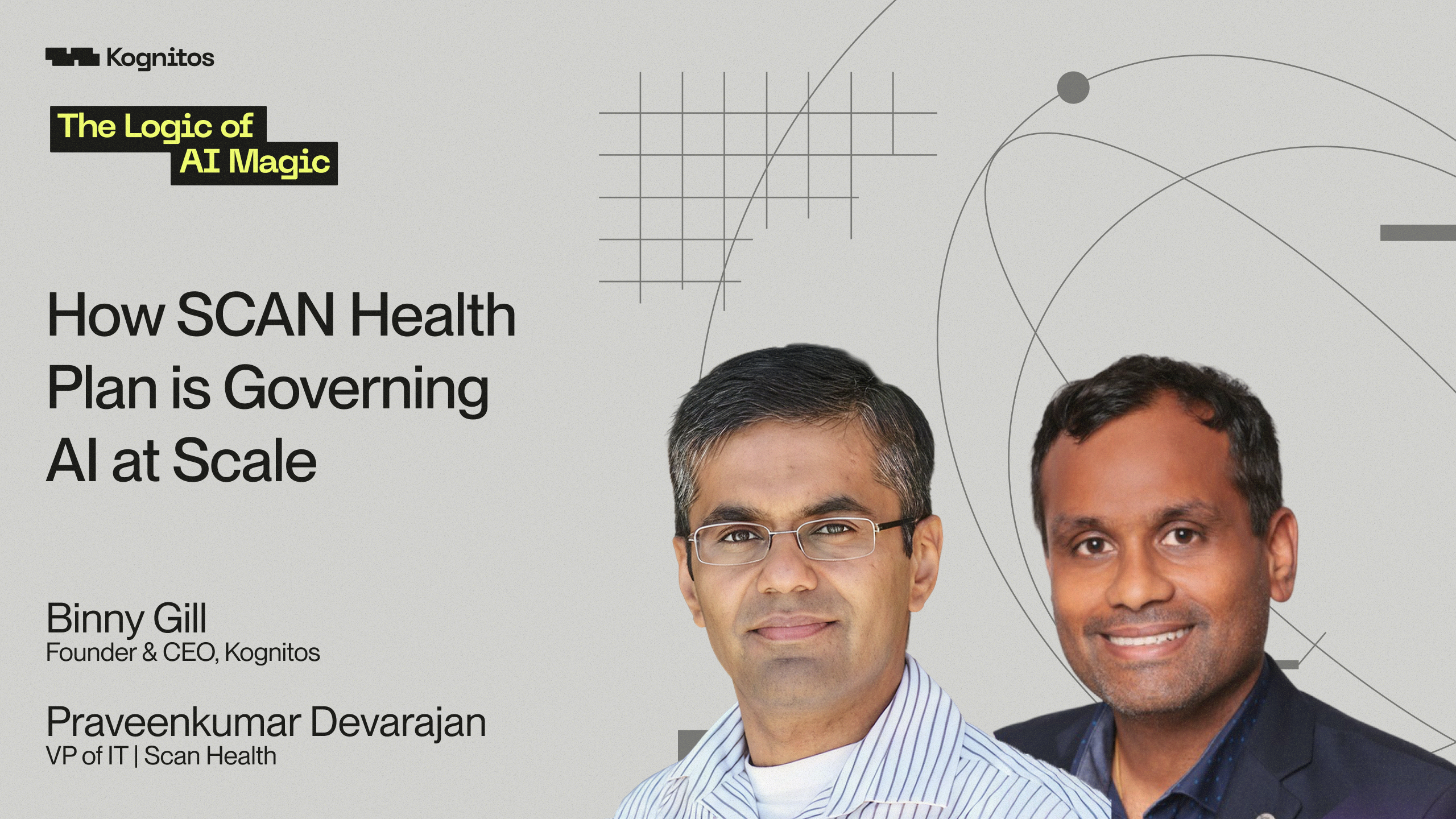 The Logic of AI Magic, How SCAN Health Plan is Governing AI at Scale, with Praveenkumar Devarajan