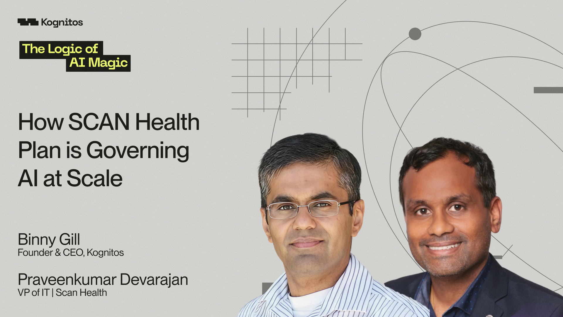 The Logic of AI Magic, How SCAN Health Plan is Governing AI at Scale, with Praveenkumar Devarajan