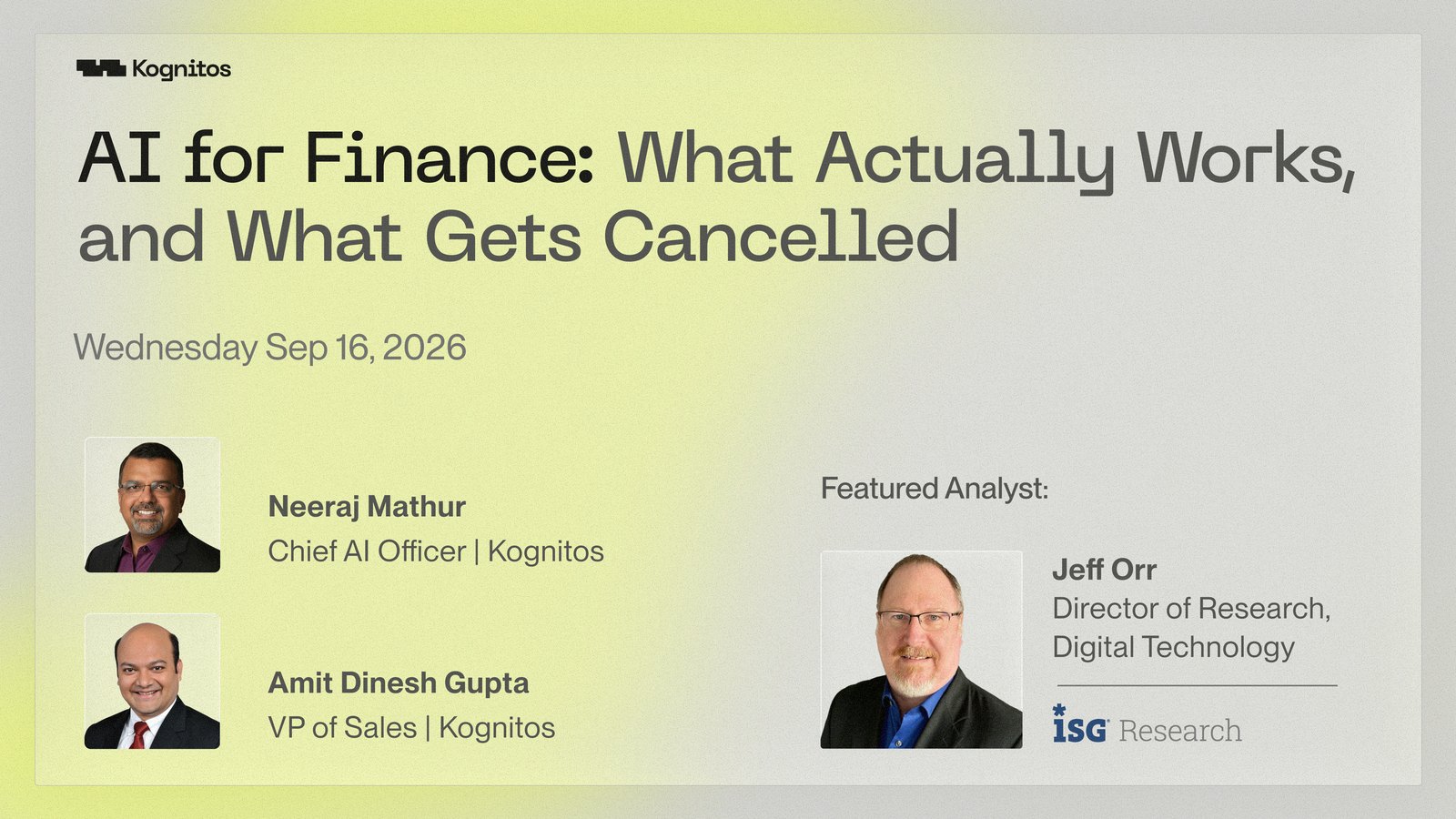 AI for Finance: What Actually Works, and What Gets Cancelled, live webinar September 16, 2026 with ISG Director Jeff Orr