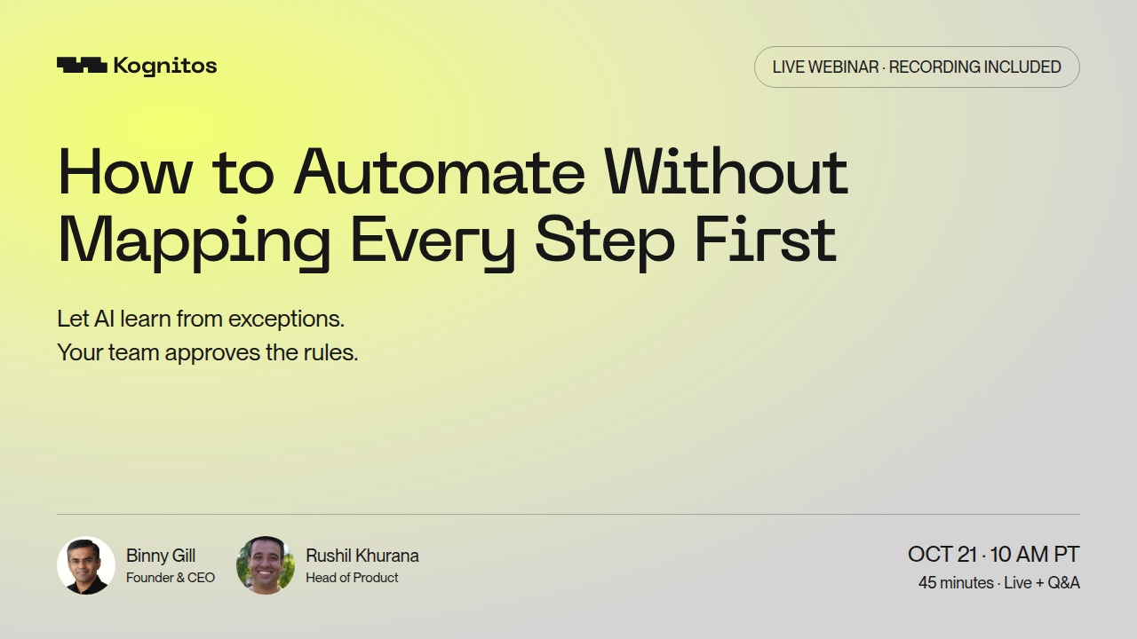 How to Automate Without Mapping Every Step First, Kognitos on-demand webinar recorded October 21, 2026