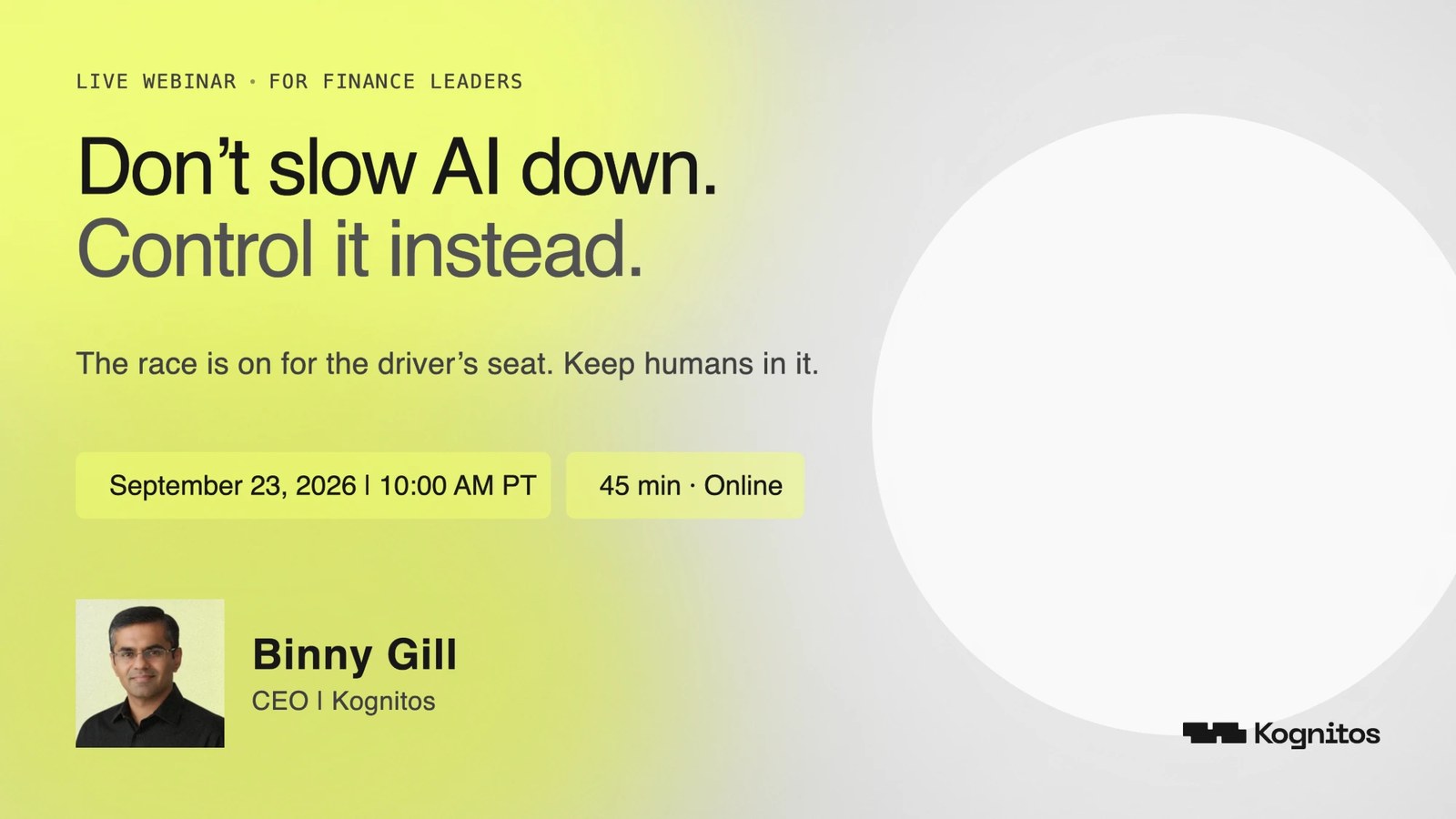 Don’t Slow AI Down, Control It Instead, with Binny Gill