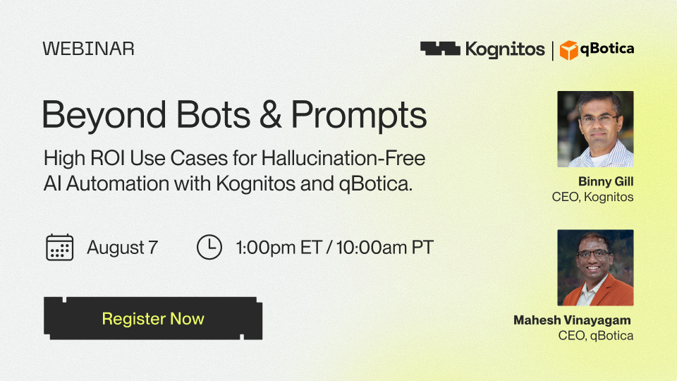 Beyond Bots & Prompts: High ROI Use Cases for Hallucination-Free AI Automation with Kognitos and qBotica