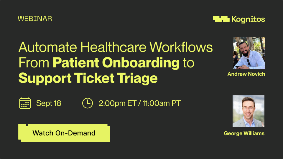 Webinars – Automate Healthcare Workflows From Patient Onboarding to Digital Support Ticket Triage